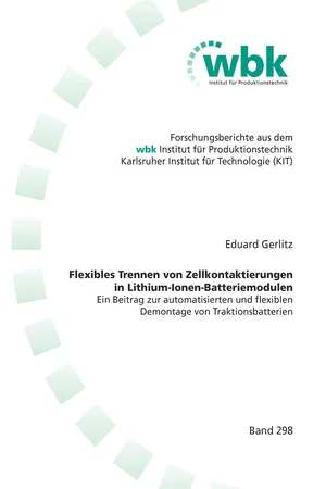 Flexibles Trennen von Zellkontaktierungen in Lithium-Ionen-Batteriemodulen