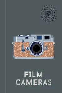 Small Luxuries: Film Cameras