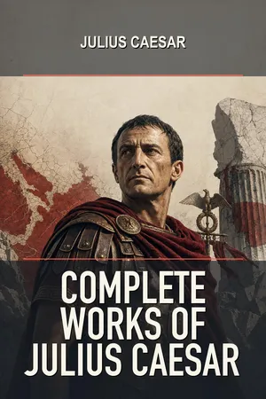 Complete Works of Julius Caesar