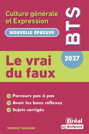 Le vrai du faux : Culture générale et Expression - BTS 2027