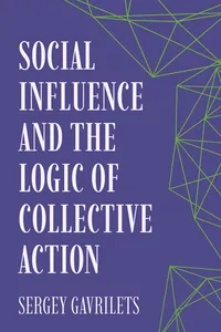 Social Influence and the Logic of Collective Action_cover