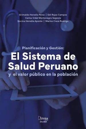Planificación y gestión: el sistema de salud peruano y el valor público en la población