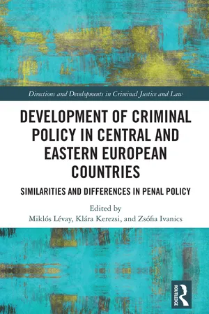 Development of Criminal Policy in Central and Eastern European Countries