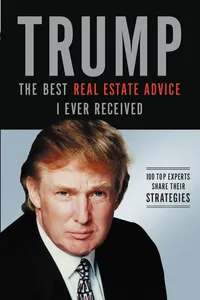 Trump: The Best Real Estate Advice I Ever Received_cover