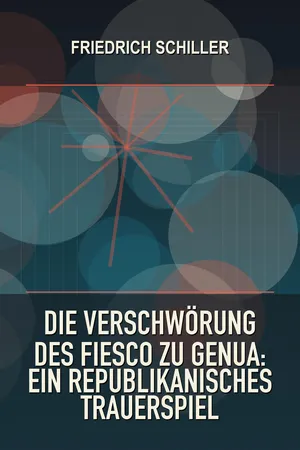 Die Verschwörung des Fiesco zu Genua: Ein republikanisches Trauerspiel