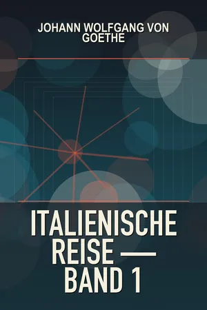 Italienische Reise — Band 1