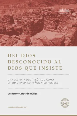 Del Dios desconocidos al Dios que insiste