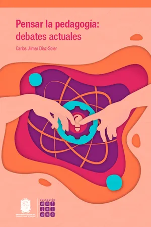 Pensar la pedagogía: debates actuales
