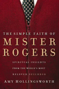 The Simple Faith of Mister Rogers_cover