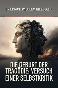 Die Geburt der Tragödie: Versuch einer Selbstkritik_cover