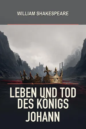 Leben und Tod des Königs Johann