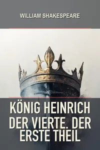 König Heinrich der vierte. Der Erste Theil_cover