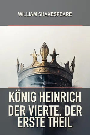 König Heinrich der vierte. Der Erste Theil