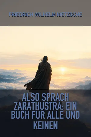 Also sprach Zarathustra: Ein Buch für Alle und Keinen