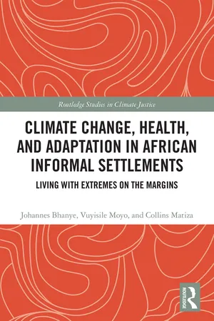 Climate Change, Health, and Adaptation in African Informal Settlements