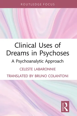 Clinical Uses of Dreams in Psychoses