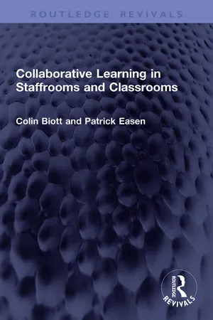 Collaborative Learning in Staffrooms and Classrooms