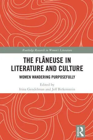 The Flâneuse in Literature and Culture