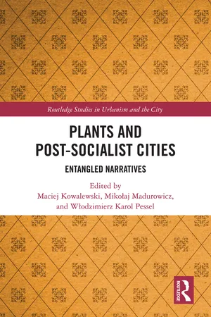 Plants and Post-Socialist Cities