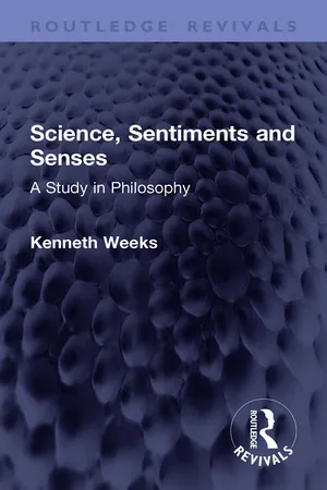Science, Sentiments and Senses