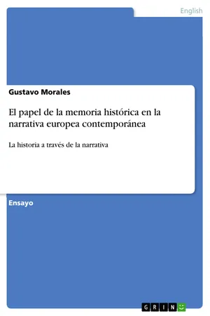 El papel de la memoria histórica en la narrativa europea contemporánea