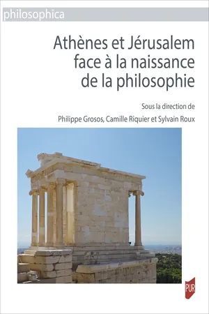 Athènes et Jérusalem face à la naissance de la philosophie