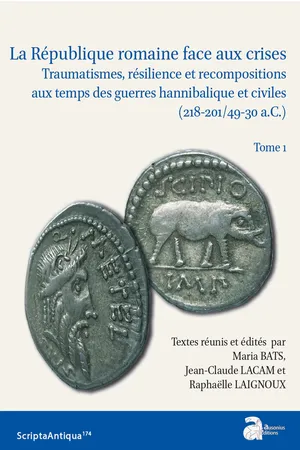 La République romaine face aux crises. Tome 1