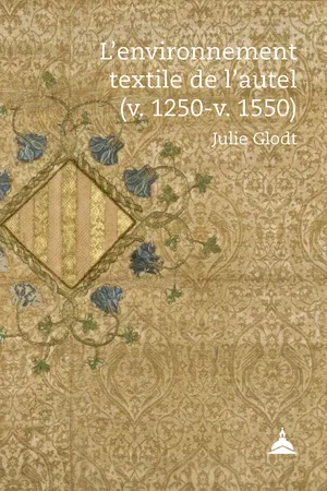 L’environnement textile de l’autel (v. 1250-v. 1550)