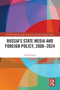 Russia’s State Media and Foreign Policy, 2000–2024