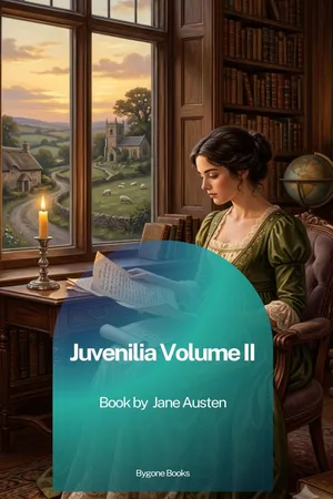 Juvenilia β Volume II