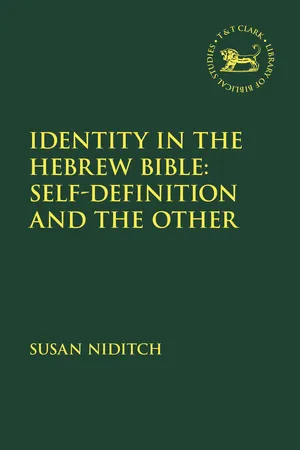 Identity and the Hebrew Bible: Self-Definition and the Other