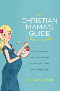 The Christian Mama's Guide to Having a Baby_cover