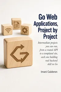 Go Web Applications, Project by Project_cover
