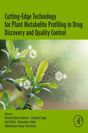 Cutting-Edge Technology for Plant Metabolite Profiling in Drug Discovery and Quality Control