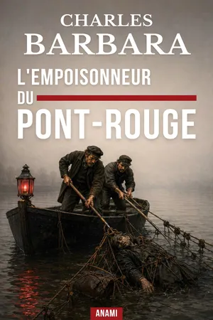 L'empoisonneur du Pont-Rouge
