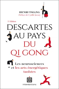 Descartes au pays du QI Gong - 2e éd.