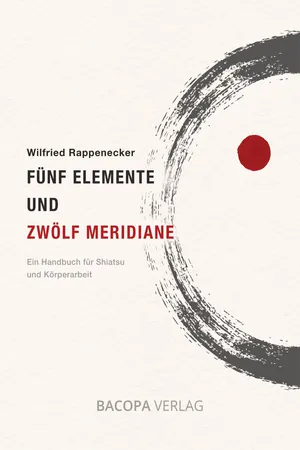 Fünf Elemente und Zwölf Meridiane