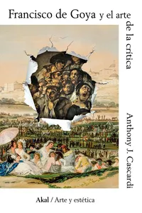 Francisco de Goya y el arte de la crítica