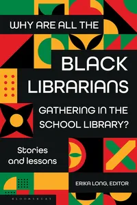 Why Are All the Black Librarians Gathering in the School Library?_cover