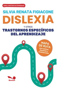 Dislexia y otros trastornos específicos del aprendizaje