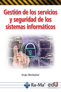 Gestión de los servicios y seguridad de los sistemas informáticos_cover