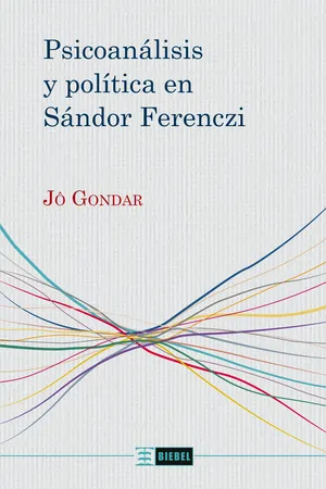 Psicoanálisis y política en Sándor Ferenczi
