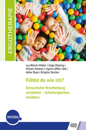 Fühlst du wie ich? Sensorische Verarbeitung verstehen – Schwierigkeiten meistern