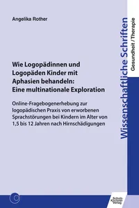Wie Logopädinnen und Logopäden Kinder mit Aphasien behandeln: Eine multinationale Exploration_cover