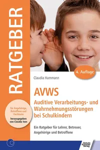 AVWS-Auditive Verarbeitungs- und Wahrnehmungsstörungen bei Schulkindern_cover