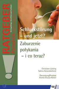 Schluckstörung – und jetzt? Zaburzenie połykania – i co teraz?