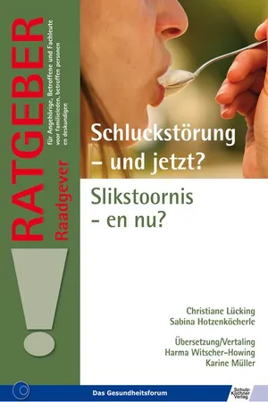 Schluckstörung – und jetzt? Slikstoornis – en nu?