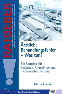 Ärztliche Behandlungsfehler - Was tun?_cover