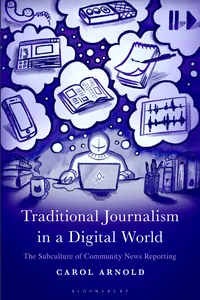Traditional Journalism in a Digital World
