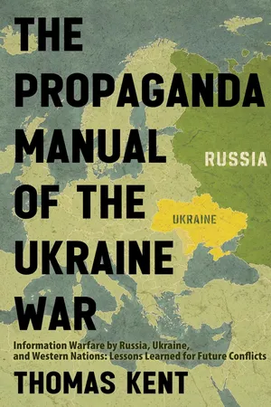 The Propaganda Manual of the Ukraine War: Information Warfare by Russia, Ukraine, and Western Nations
